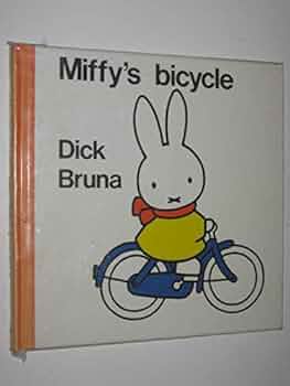 Amazon.co.jp: Miffy's Bicycle : Bruna, Dick: 洋書
